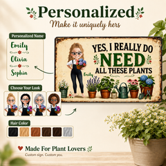 Personalized Garden Metal Sign – “I Do Need All These Plants” – Gardening Girl Outdoor Decor